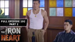 The Iron Heart Full Episode 192 - Part 2/3 | English Subbed