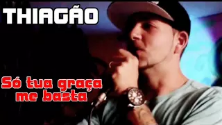 Thiagão  - Só tua graça me basta (Audio ao vivo)