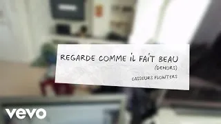 Casseurs Flowters - 15h02 - Regarde comme il fait beau (dehors) ft. Orelsan, Gringe