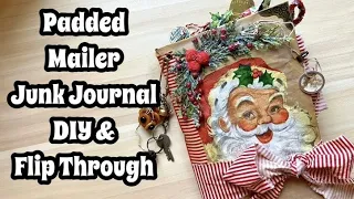 Christmas Journal from a Padded Mailer / Easy Junk Journal Tutorial / How to Make a Junk Journal