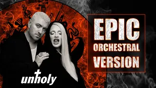 Unholy - Sam Smith ft. Kim Petras | EPIC ORCHESTRAL VERSION