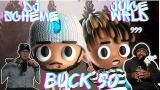 JUICE Keeps it a BUCK 50! | Juice Wrld & DJ Scheme Buck 50 Reaction