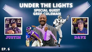 Under the lights Ep. 6 special guest Greg Coleman