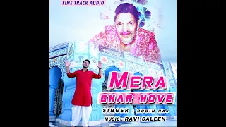 mera ghar hove song! singer Robin Raj #song #sai #qwali