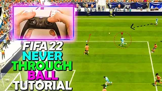 NEVER THROUGH BALL in FIFA 22 | COMMON PASSING MISTAKE in FIFA 22 | FIFA 22 TUTORIAL