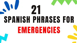 21 Spanish Phrases for Emergencies #spanishphrases