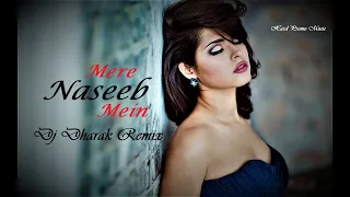 Mere Naseeb Mein (Remix) - DJ Dharak | Megha Chatterji | Hard Promo Music |