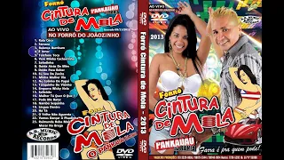 Forró Cintura De Mola - 2013 - No Forró Do Joãozinho RJ (Dvd Completo)