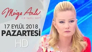 Müge Anlı İle Tatlı Sert 17 Eylül 2018 | Pazartesi