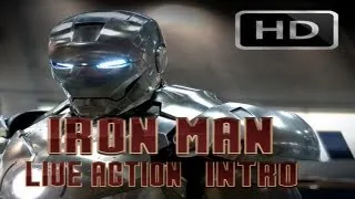 Iron Man Live Action Intro 2013