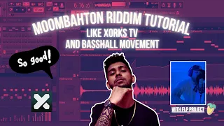 {FLP} How To Make Moombahton Riddim Like Xorks TV and Basshall Movement in Fl Studio