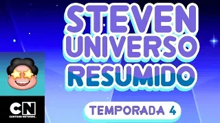 Steven Universo Resumido: Temporada 4, Parte 1 | Steven Universo | Cartoon Network
