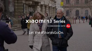 Stories go on | Xiaomi 13 Series