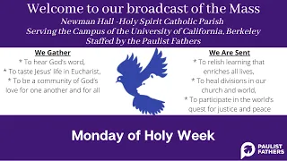 4/11/22 - 12:10pm Mass for Monday of Holy Week