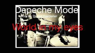 Depeche Mode-World In My Eyes-Fletch mix by Dj van Garderen