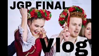 JGP Finals Vlog (It's like a movie)