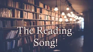 The Reading Song!