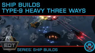 Ship Builds: The Type 9 Heavy Three Ways