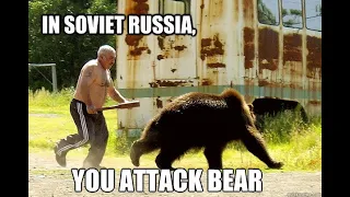 Russia making fun of bear - Meanwhile in Russia