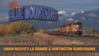 The Blue Mountains [Union Pacific Battles 3 Summits in Eastern Oregon]