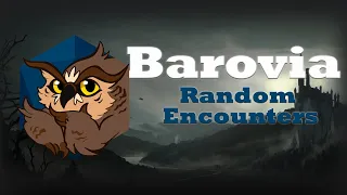 Random Encounters That Don’t Suck - Barovia