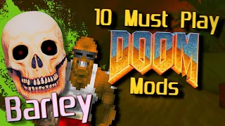 10 MUST PLAY Doom Mods (Wads) 🔶 Barley