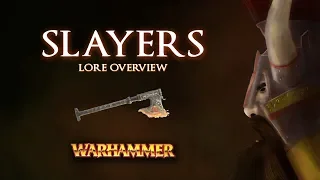 Warhammer Fantasy Lore: The SLAYERS - Ungrim Ironfist -Total War: Warhammer 2