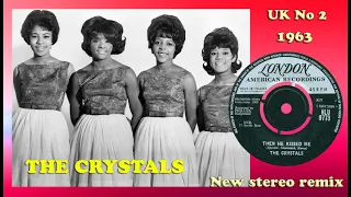 The Crystals - Then He Kissed Me - 2023 stereo remix