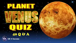 | QUIZ ON VENUS | 40  Questions |  Astronomy & space | #quiz #VENUS #gk  #gk4success