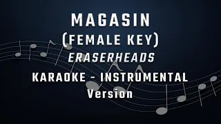 MAGASIN - FEMALE KEY - KARAOKE - INSTRUMENTAL - ERASERHEADS