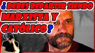 Comediante Marxista Católico se hace Rico ¿Qué hará?