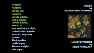 THE SMASHING PUMPKINS - BODIES (KARAOKE VERSION) [aph-k]