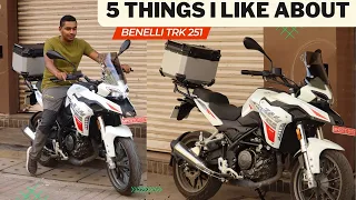 5 Things I like about Benelli TRK 251