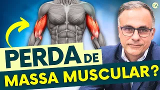 Como EVITAR a PERDA de MASSA MUSCULAR? | Sarcopenia