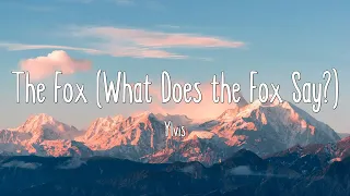 The Fox (What Does the Fox Say?) - Ylvis (Lyrics)