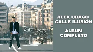 Alex Ubago - Calle ilusión (Álbum)