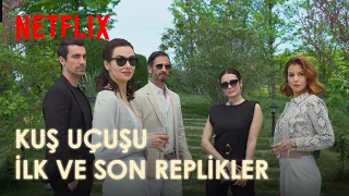 Kuş Uçuşu | İlk ve Son Replikler | Netflix