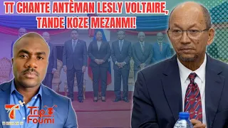 TT bon chante antèman Leslie Voltaire menm moun fou sezi ! Tande pawòl yon Konseye Prezidansyèl !