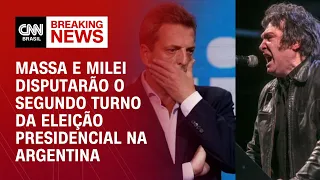 Massa e Milei disputarão o segundo turno da eleição presidencial na Argentina | CNN BRASIL