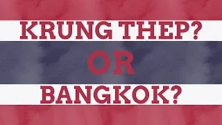 Why Is Krung Thep Called Bangkok In English?