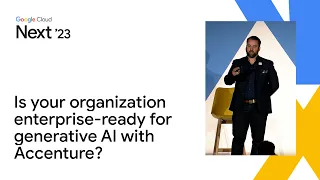 Is your organization enterprise-ready for generative AI with Accenture