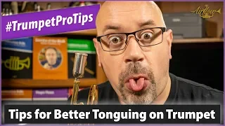 Tips for Better Tonguing on Trumpet! | #TrumpetProTips E17