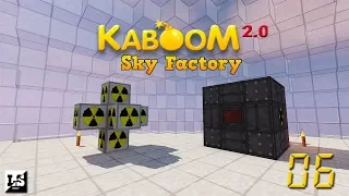 Minecraft Kaboom 2.0 SkyFactory - #06 Небольшая прокачка