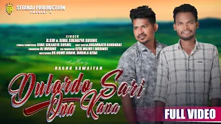 DULAR DO SARI ONA KANA//ᱫᱩᱞᱟ.ᱲ ᱫᱚ ᱥᱟ.ᱨᱤ ᱚᱱᱟ ᱠᱟᱱᱟ....// New Santali Studio Version Song