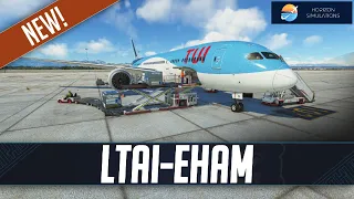 MSFS LIVE | Real World TUI OPS | *NEW* Horizonsim 787-9 | Antalya to Amsterdam