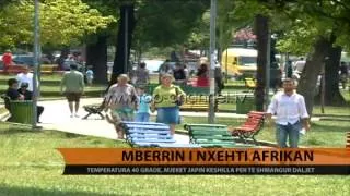 Mbërrin i nxehti afrikan - Top Channel Albania - News - Lajme