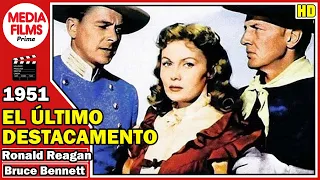 🔆WESTERN🔆 El Último Destacamento - (1951) - Ronald Reagan - Película Completa