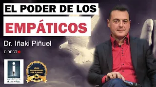 El PODER De Los EMPÁTICOS 👼 - Dr. Iñaki Piñuel