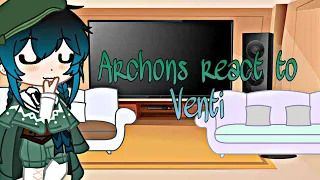 Archons React To Venti 1/4