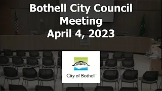 Bothell City Council Meeting - April 4, 2023